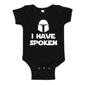 Baby Onesie I Have Spoken 100% Cotton Infant Bodysuit