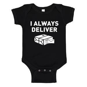 Baby Onesie I Always Deliver 100% Cotton Infant Bodysuit
