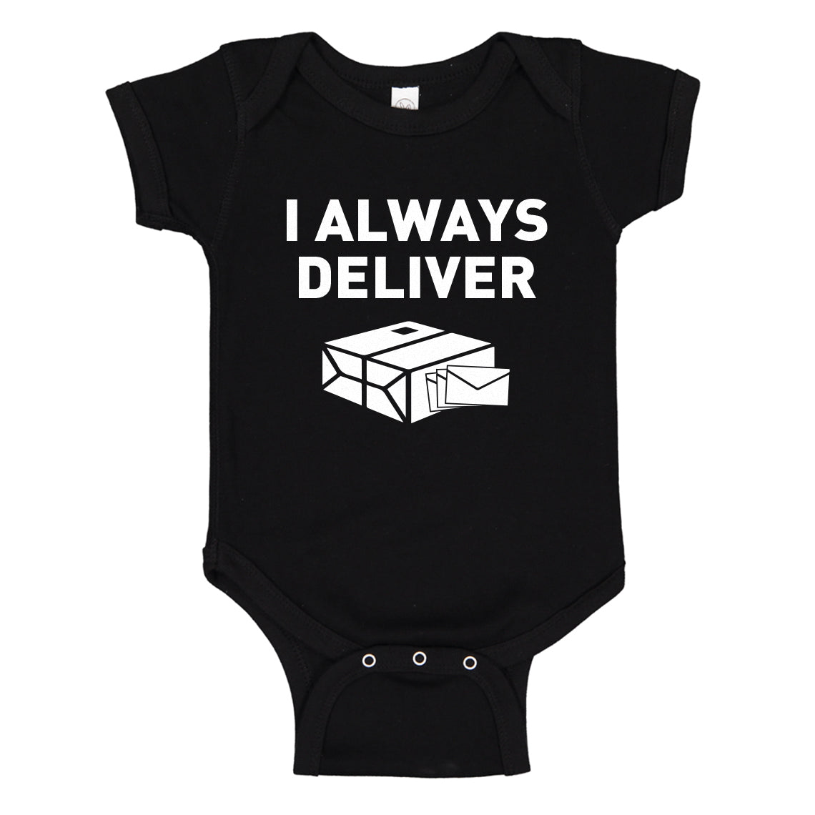 Baby Onesie I Always Deliver 100% Cotton Infant Bodysuit