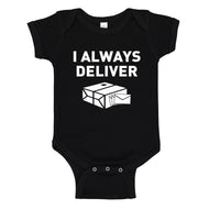Baby Onesie I Always Deliver 100% Cotton Infant Bodysuit