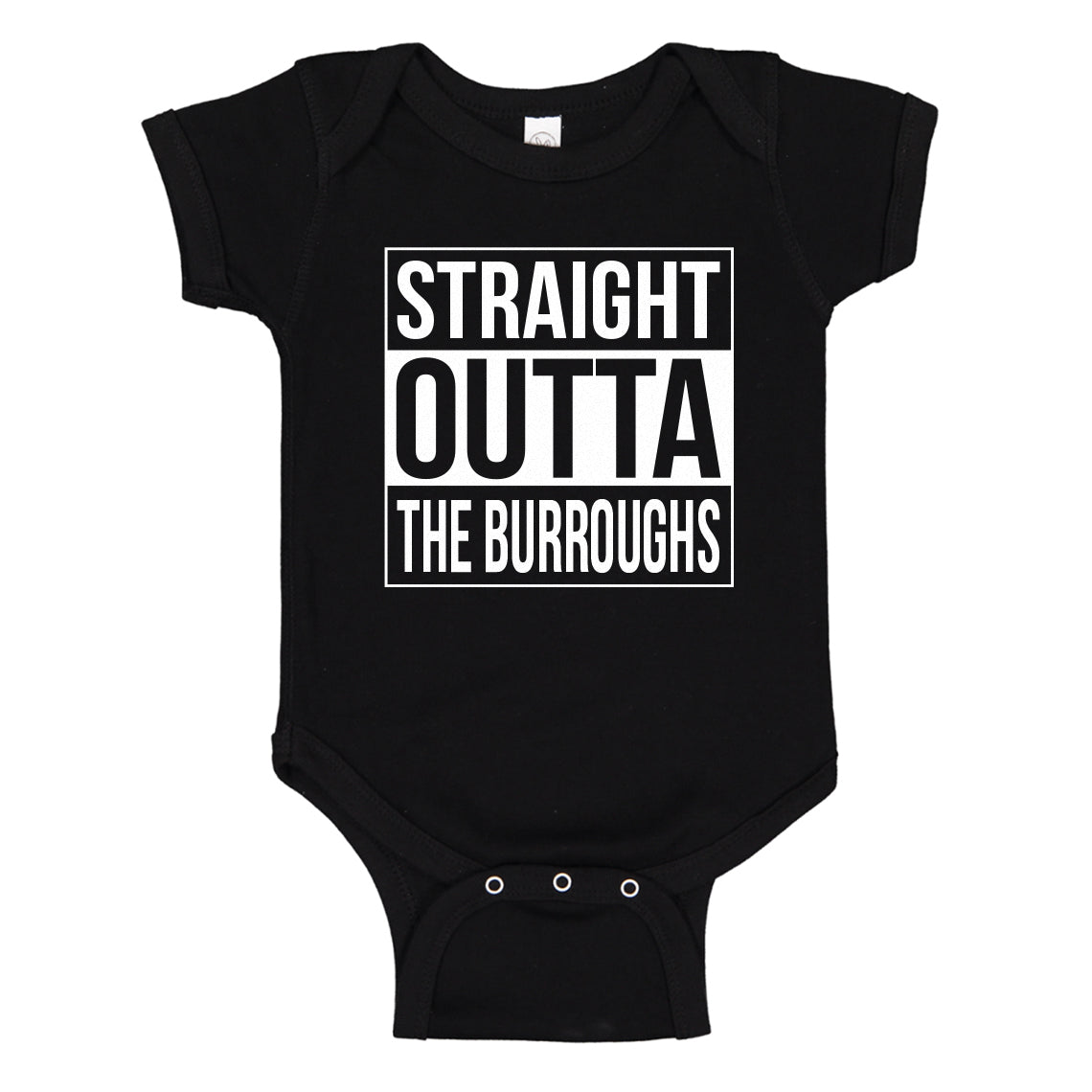 Baby Onesie Straight Outta the Burroughs 100% Cotton Infant Bodysuit
