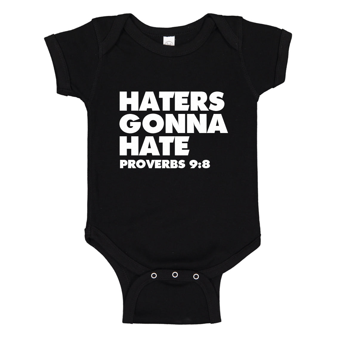Baby Onesie Haters Gonna Hate Proverbs 9:8 100% Cotton Infant Bodysuit