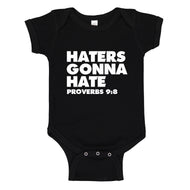 Baby Onesie Haters Gonna Hate Proverbs 9:8 100% Cotton Infant Bodysuit