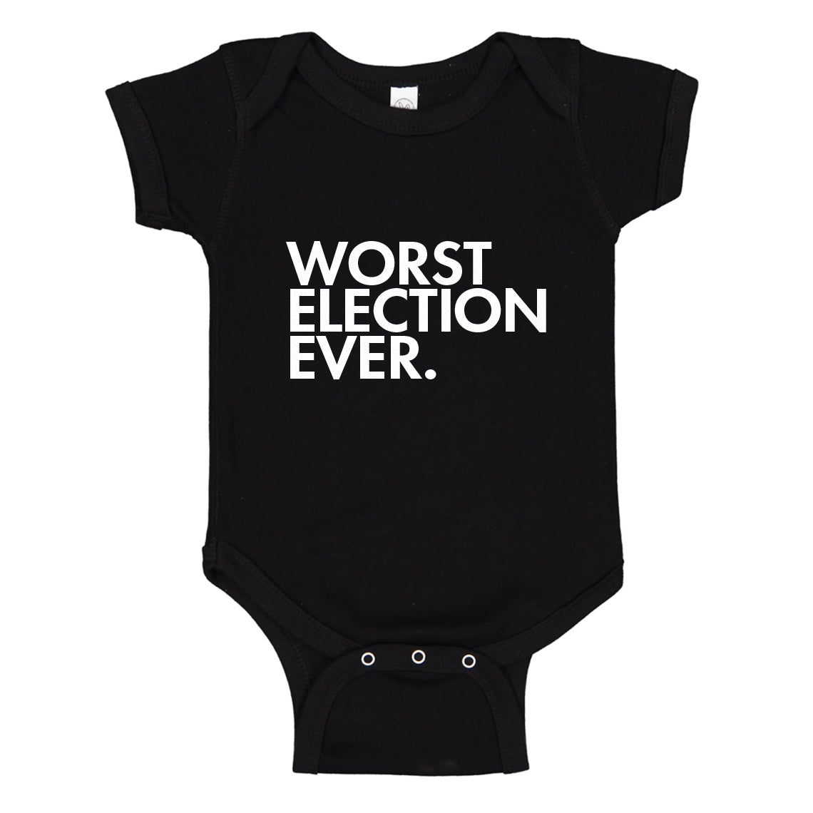 Baby Onesie Worst Election Ever 100% Cotton Infant Bodysuit