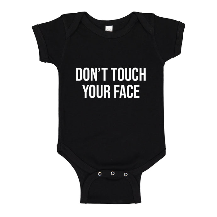 Baby Onesie DON'T TOUCH YOUR FACE 100% Cotton Infant Bodysuit