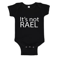 Baby Onesie Its not Rael 100% Cotton Infant Bodysuit
