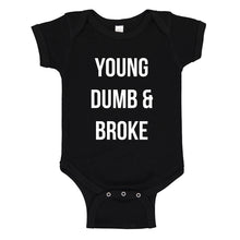 Baby Onesie Young Dumb & Broke 100% Cotton Infant Bodysuit