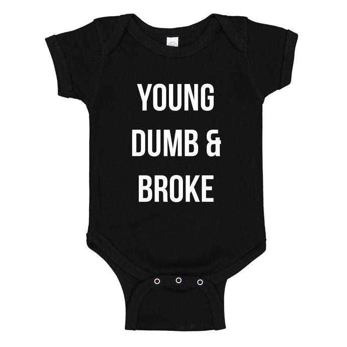 Baby Onesie Young Dumb & Broke 100% Cotton Infant Bodysuit