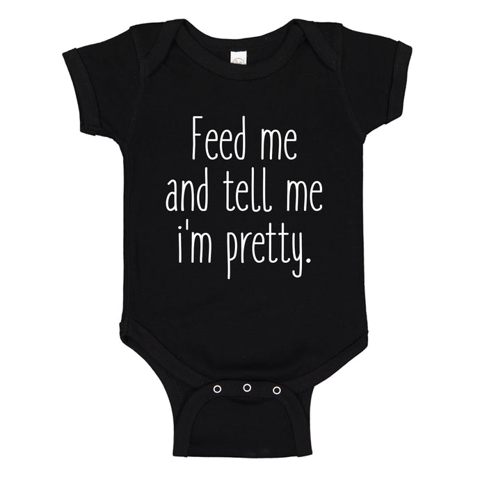 Baby Onesie Feed Me and Tell Me I'm Pretty 100% Cotton Infant Bodysuit