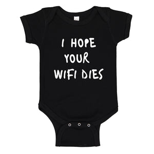 Baby Onesie I Hope Your Wifi Dies 100% Cotton Infant Bodysuit