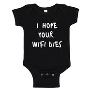 Baby Onesie I Hope Your Wifi Dies 100% Cotton Infant Bodysuit