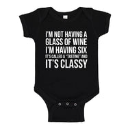 Baby Onesie Its Called a Tasting and It's Classy 100% Cotton Infant Bodysuit