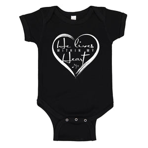 Baby Onesie He Lives Within My Heart 100% Cotton Infant Bodysuit