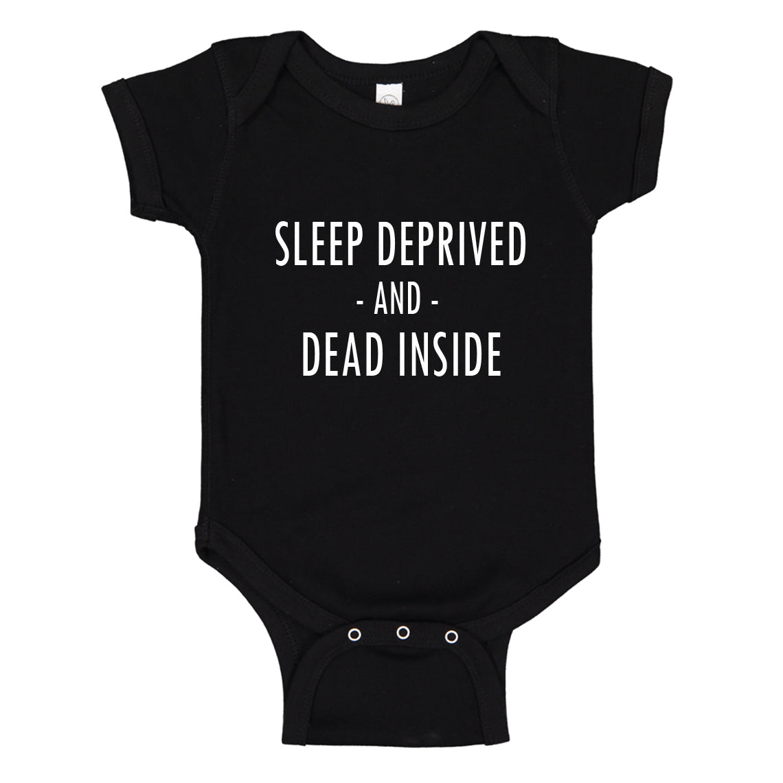 Baby Onesie Sleep Deprived and Dead Inside 100% Cotton Infant Bodysuit