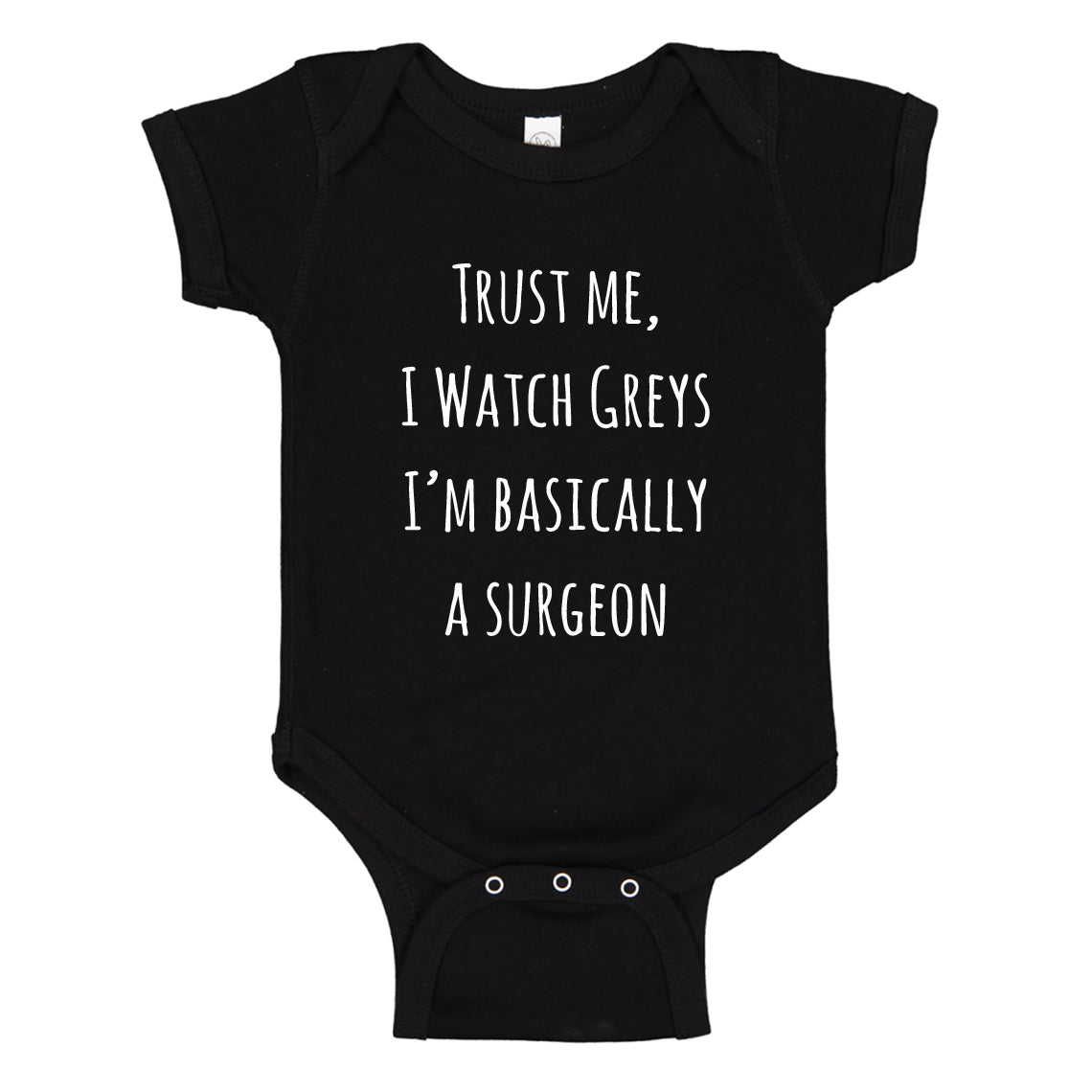 Baby Onesie Trust Me, I Watch Greys 100% Cotton Infant Bodysuit