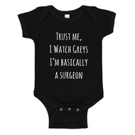 Baby Onesie Trust Me, I Watch Greys 100% Cotton Infant Bodysuit