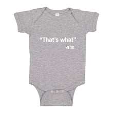 Baby Onesie That's What -She 100% Cotton Infant Bodysuit