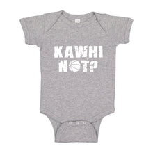 Baby Onesie Kawhi Not? 100% Cotton Infant Bodysuit
