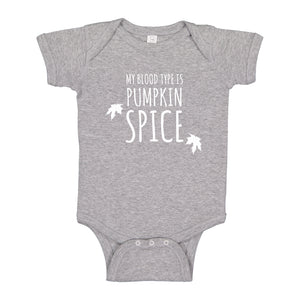 Baby Onesie My Blood Type is Pumpkin Spice 100% Cotton Infant Bodysuit