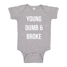 Baby Onesie Young Dumb & Broke 100% Cotton Infant Bodysuit