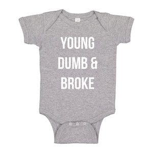 Baby Onesie Young Dumb & Broke 100% Cotton Infant Bodysuit
