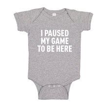 Baby Onesie I Paused My Game to Be Here 100% Cotton Infant Bodysuit