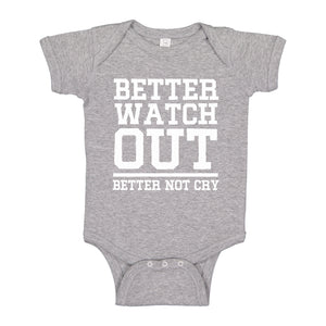 Baby Onesie Better Watch Out Better Not Cry 100% Cotton Infant Bodysuit