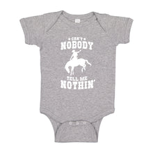 Baby Onesie Can't Nobody Tell Me Nothin' 100% Cotton Infant Bodysuit