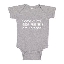 Baby Onesie Some of my Best Friends are Ketones 100% Cotton Infant Bodysuit