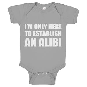 Baby Onesie Here to Establish and Alibi 100% Cotton Infant Bodysuit