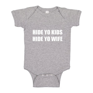 Baby Onesie Hide Yo Kids, Hide Yo Wife 100% Cotton Infant Bodysuit
