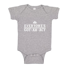 Baby Onesie Everyone's Got An Act 100% Cotton Infant Bodysuit