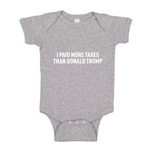 Baby Onesie I PAID MORE TAXES THAN DONALD TRUMP 100% Cotton Infant Bodysuit