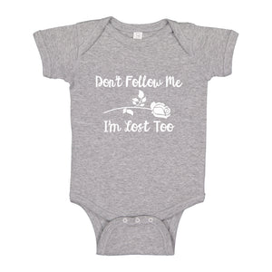 Baby Onesie I'm Lost Too 100% Cotton Infant Bodysuit