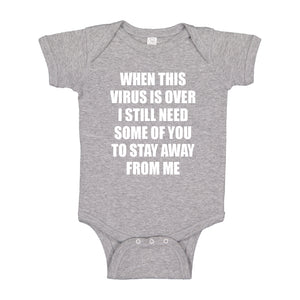 Baby Onesie When this virus is over. 100% Cotton Infant Bodysuit