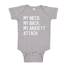 Baby Onesie My Neck, My Back, My Anxiety Attack 100% Cotton Infant Bodysuit