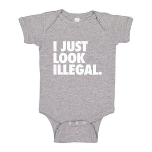 Baby Onesie Just Look Illegal 100% Cotton Infant Bodysuit
