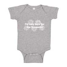 Baby Onesie I'm Only Here for the Fireworks 100% Cotton Infant Bodysuit