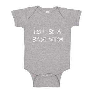 Baby Onesie Dont Be a Basic Witch 100% Cotton Infant Bodysuit