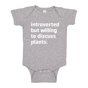 Baby Onesie Introverted But Willing to Discuss Plants 100% Cotton Infant Bodysuit