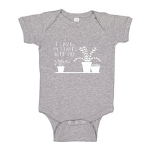 Baby Onesie I Can't My Plants Need Me! 100% Cotton Infant Bodysuit
