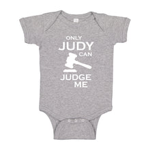 Baby Onesie Only JUDY can JUDGE ME 100% Cotton Infant Bodysuit