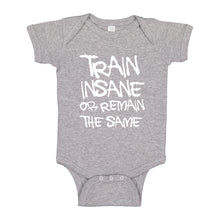 Baby Onesie Train Insane or Remain the Same 100% Cotton Infant Bodysuit