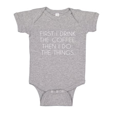 Baby Onesie First I Drink the Coffee 100% Cotton Infant Bodysuit