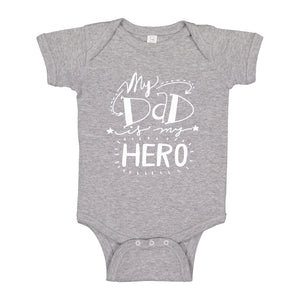Baby Onesie My Dad is My Hero 100% Cotton Infant Bodysuit