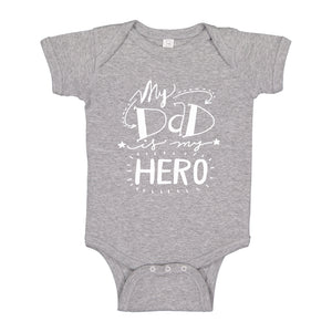 Baby Onesie My Dad is My Hero 100% Cotton Infant Bodysuit
