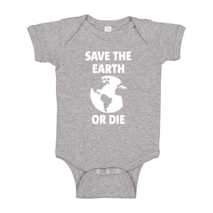 Baby Onesie Save the Earth or Die 100% Cotton Infant Bodysuit