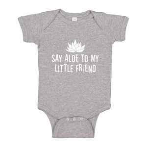 Baby Onesie Say Aloe to my Little Friend 100% Cotton Infant Bodysuit