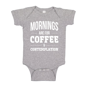 Baby Onesie Mornings are for Coffee and Contemplation 100% Cotton Infant Bodysuit