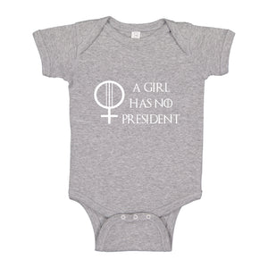 Baby Onesie A Girl Has No President 100% Cotton Infant Bodysuit